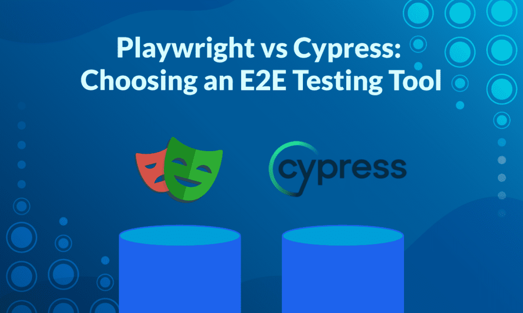 Cypress vs Playwright: End-to-End Testing Faceoff