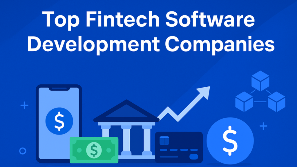 Top Fintech Software Development Companies in 2026 Top Fintech Software Development Companies in 2026